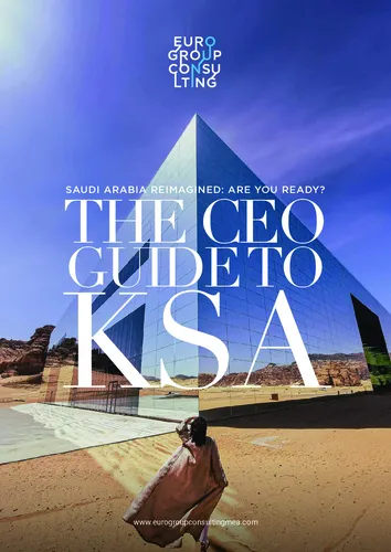 Saudi Arabia Reimagined: Are You Ready? The CEO Guide to KSA